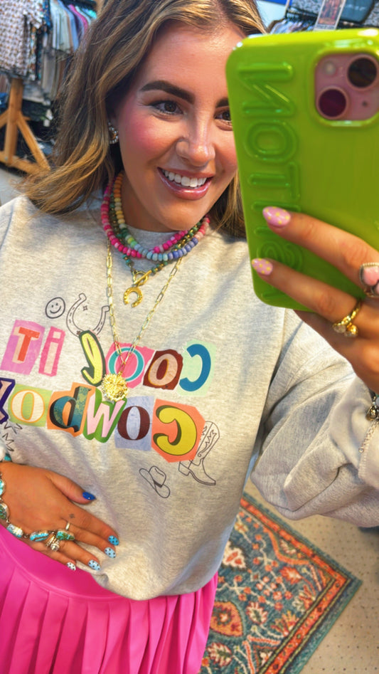 Cool It Cowboy Sweatshirt