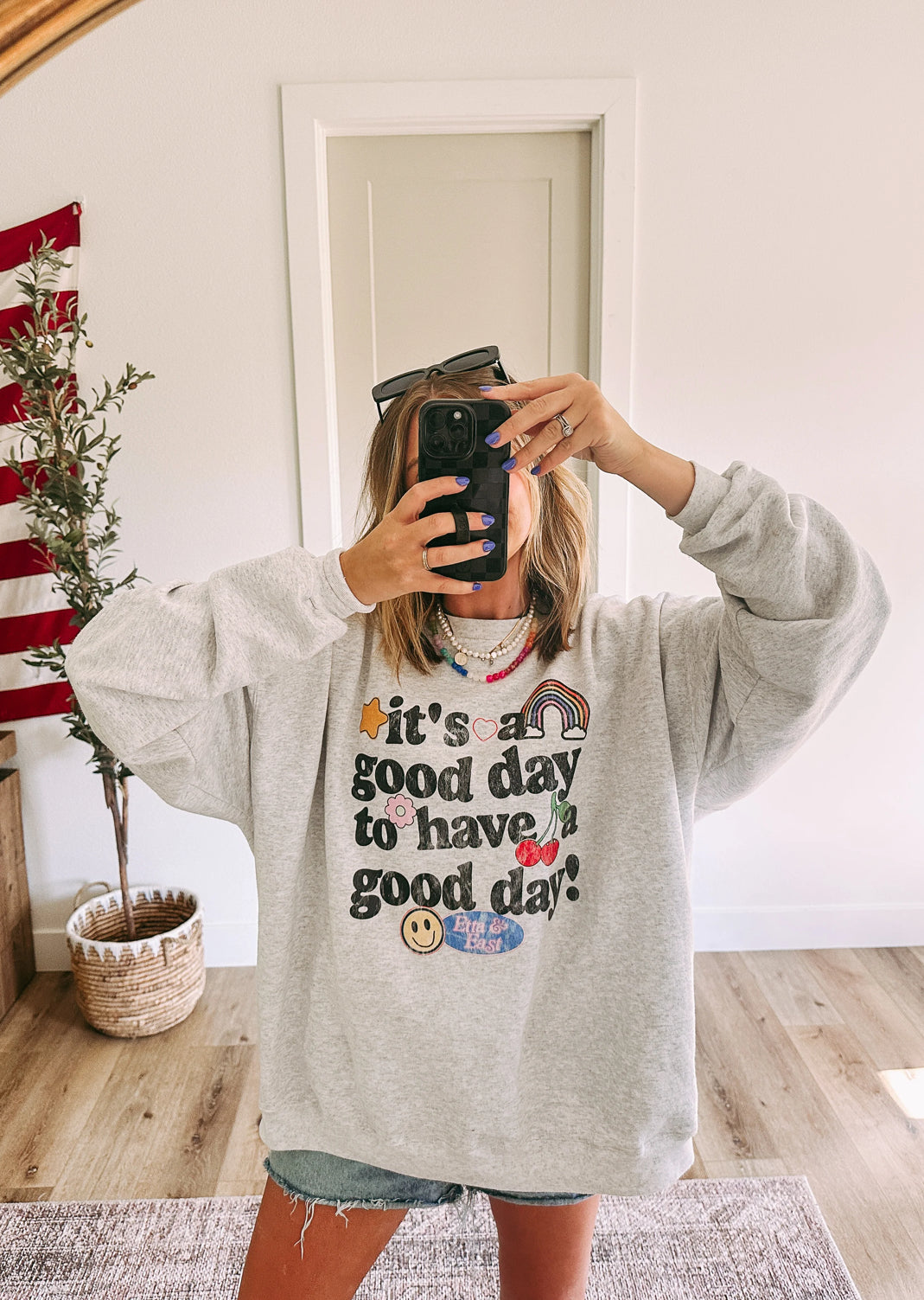 Good Day Sweatshirt