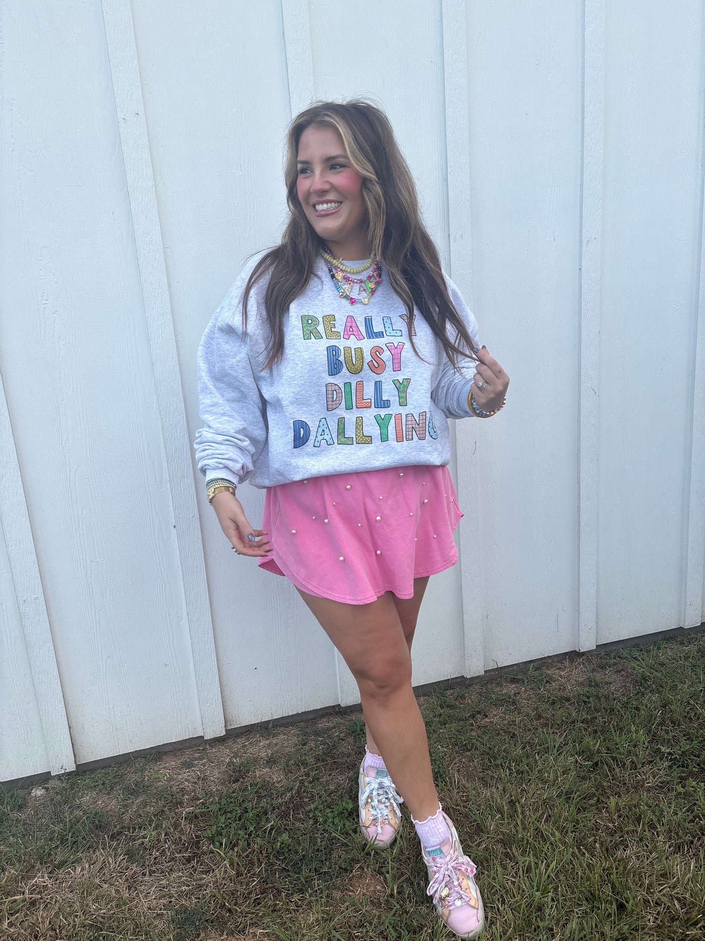 Really Busy Dilly Dallying Sweatshirt