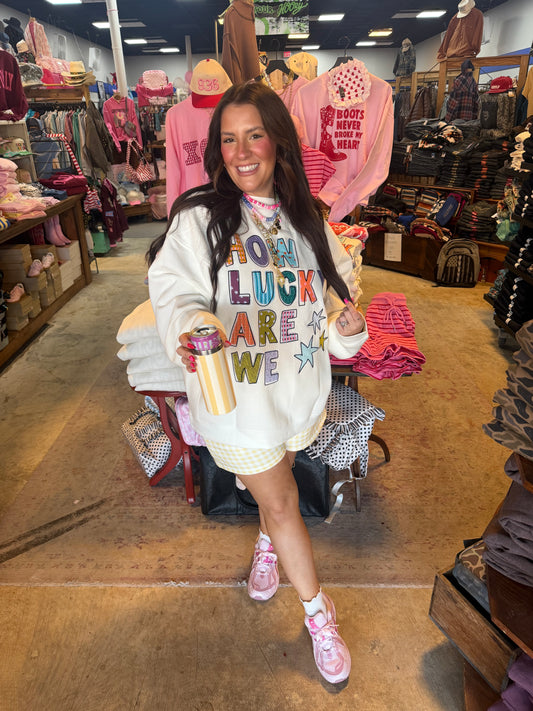 How Lucky Are We Patch Sweatshirt