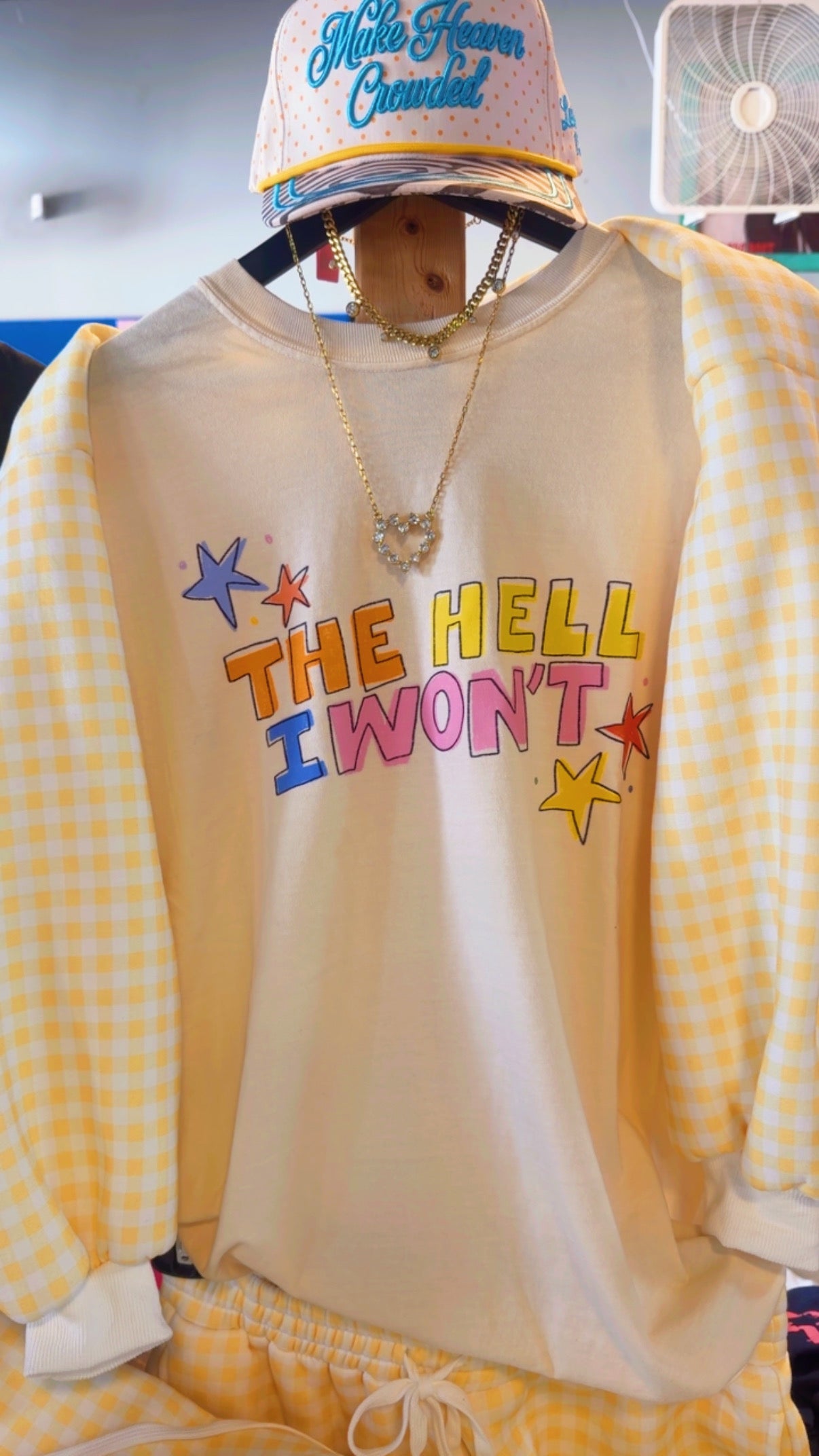 The Hell I Won’t Tshirt