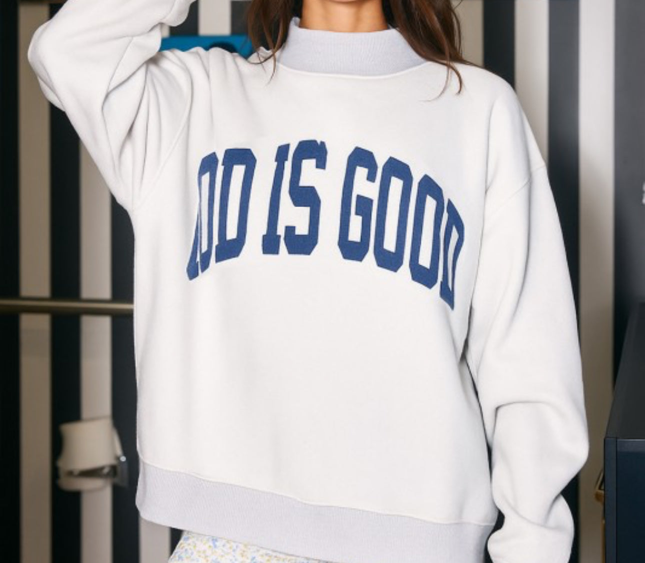 Jesus/God Is Good Mockneck