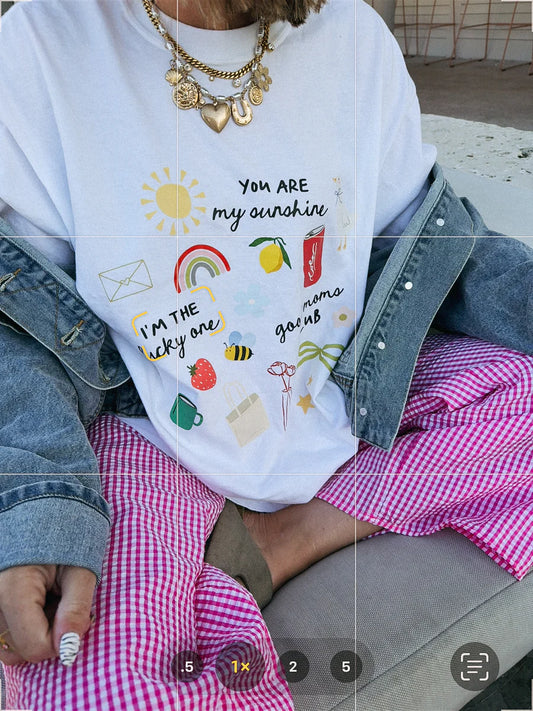 You Are My Sunshine Tee