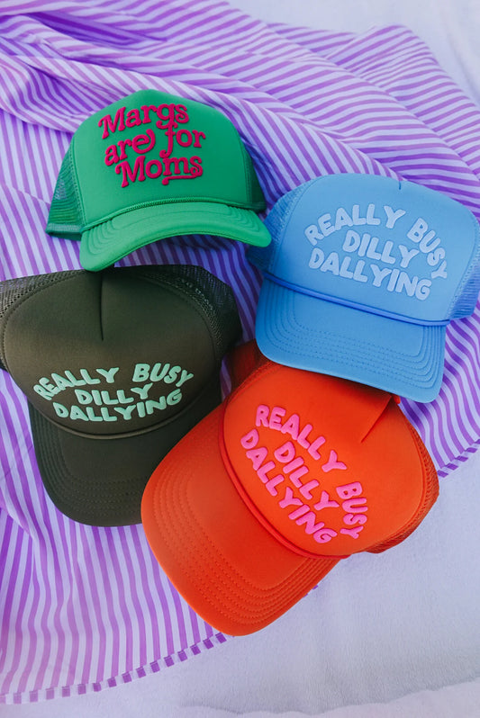 Dilly Dallying Trucker Hat
