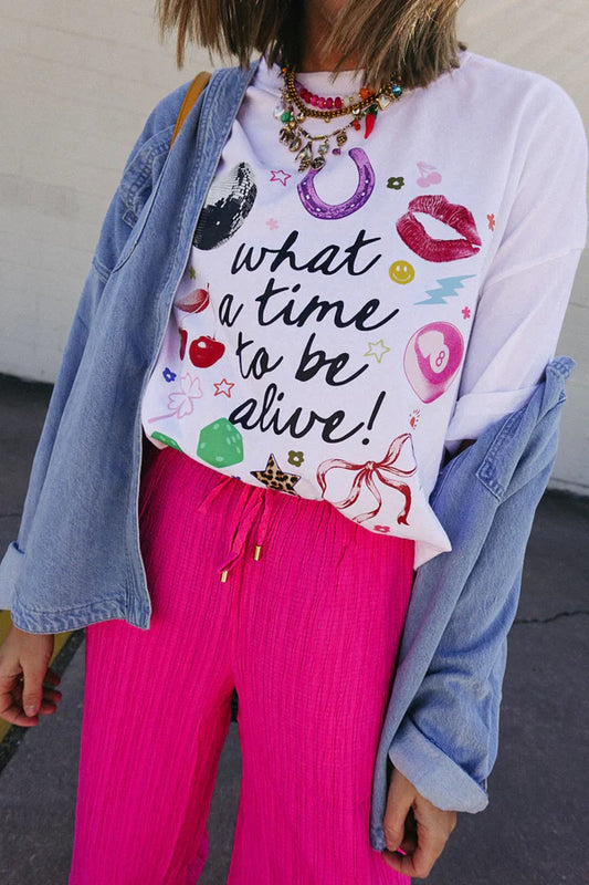 What a Time to be alive Tee